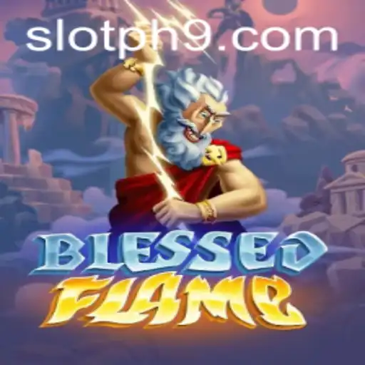 Exploring the Mystical Realms of BlessedFlame: Unveiling the Slot PH Adventure