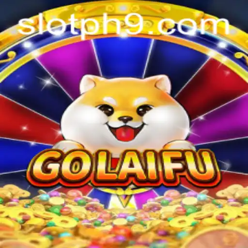 Exploring the Thrills of GoLaiFu: A Comprehensive Guide
