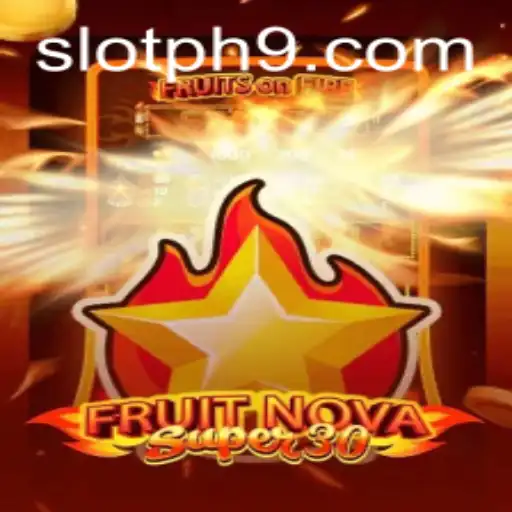 Exploring the Exciting World of FruitrNovaSupe30 Slot Game