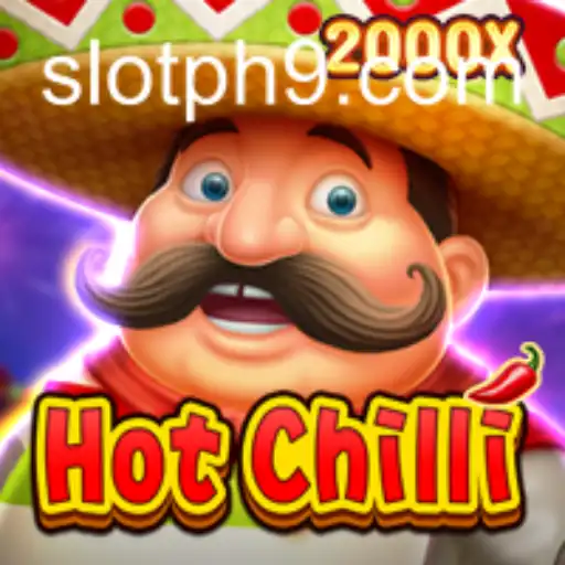 HotChilli: A Sizzling Slot Experience with a Pinoy Twist