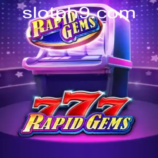 The Thrilling World of RapidGems777: A Glimpse into the Exciting Universe of Slot PH