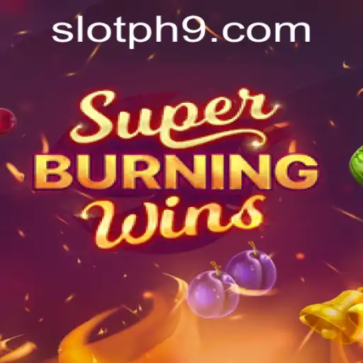 Discover the Thrills of SuperBurningWins Slot Game