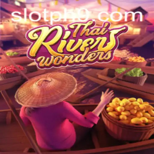 ThaiRiverWonders: The Exciting World of Slot PH Gaming